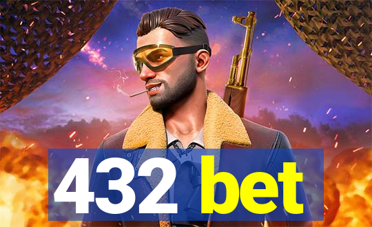 432 bet